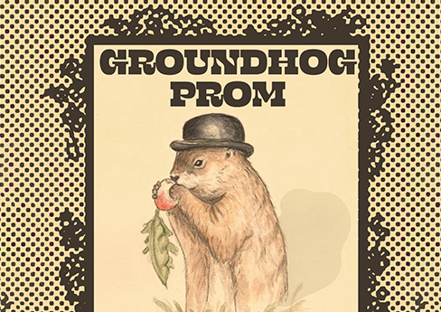 Groundhog Prom